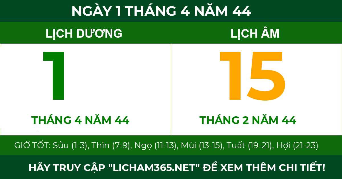 lịch âm ngày 1 tháng 4 năm 44