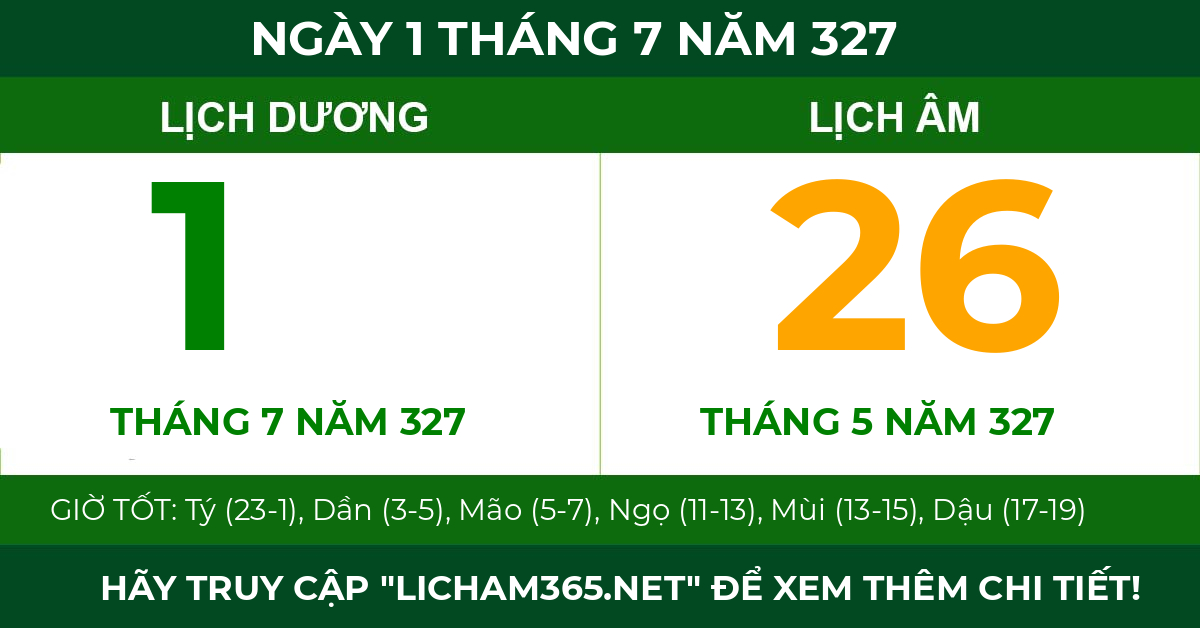lịch âm ngày 1 tháng 7 năm 327