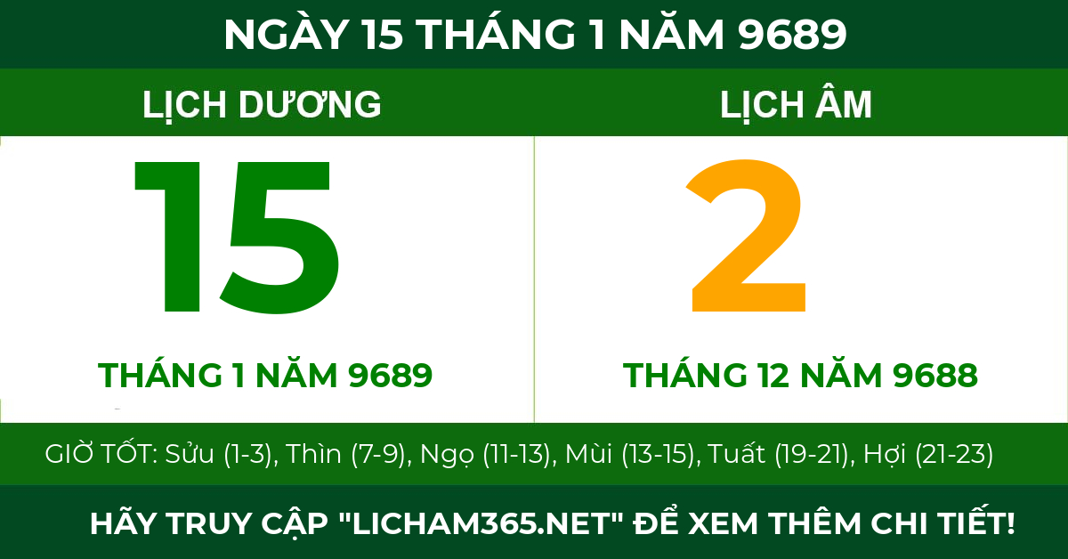 lịch âm ngày 15 tháng 1 năm 9689