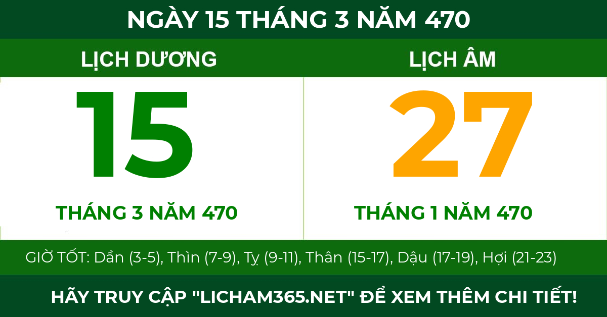 lịch âm ngày 15 tháng 3 năm 470