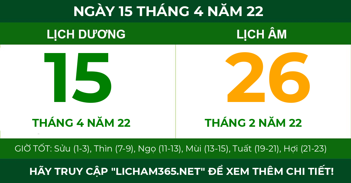 lịch âm ngày 15 tháng 4 năm 22