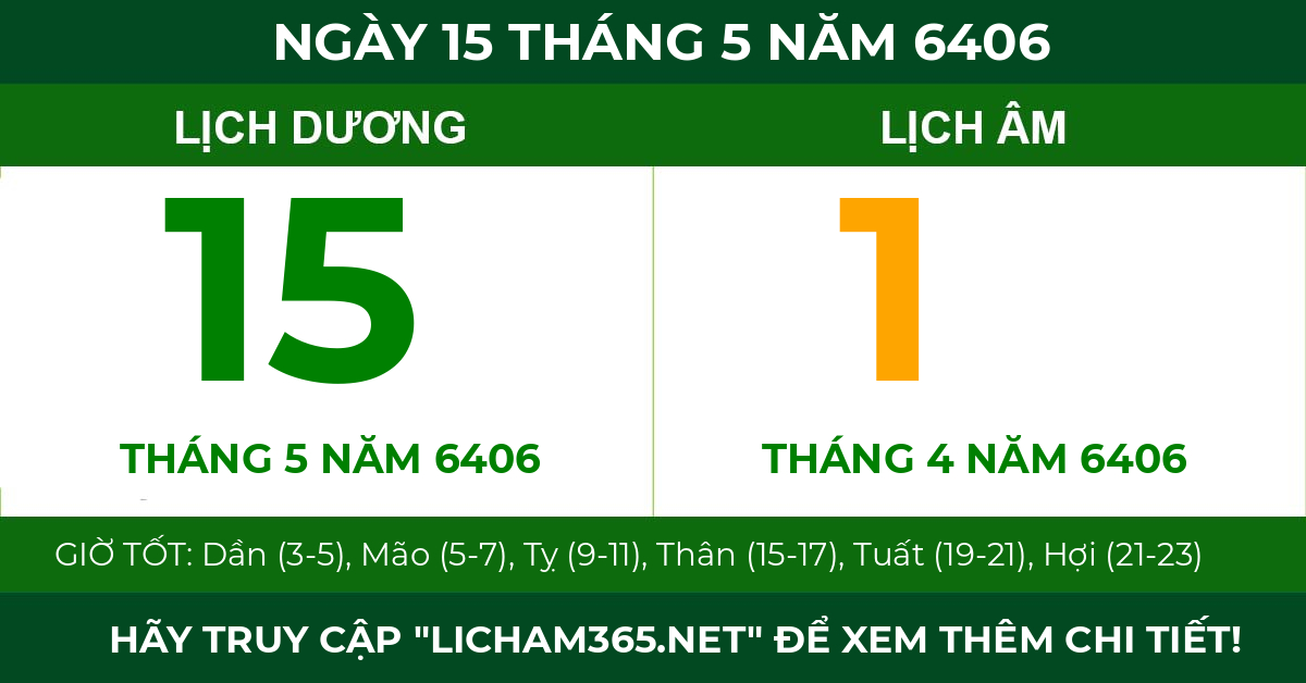 lịch âm ngày 15 tháng 5 năm 6406