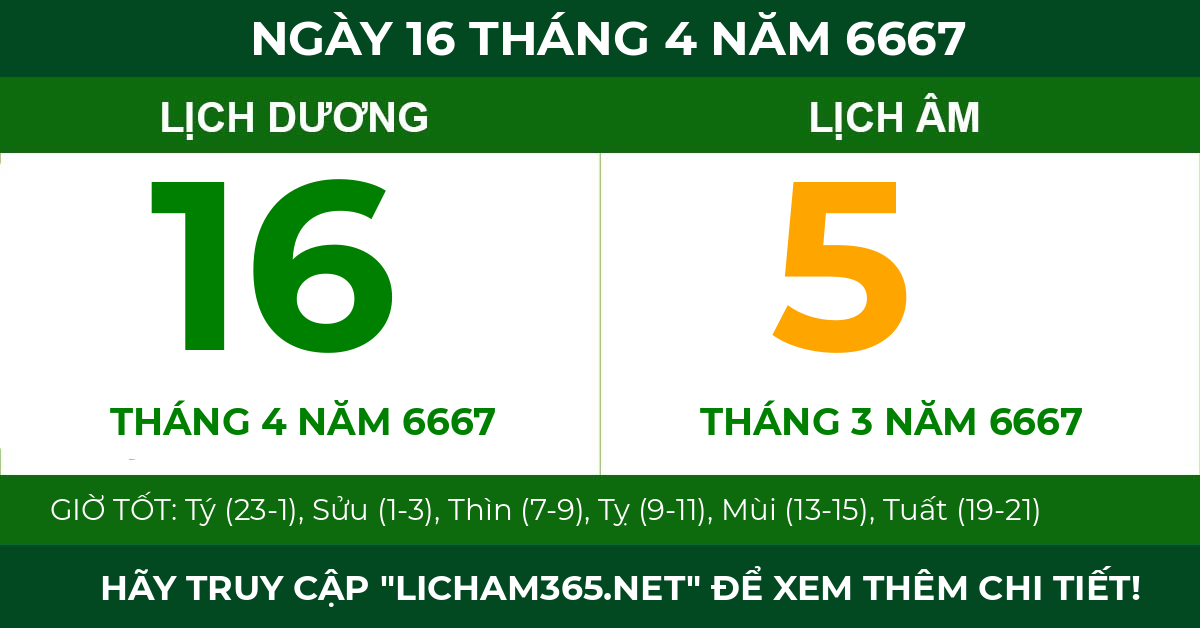 lịch âm ngày 16 tháng 4 năm 6667