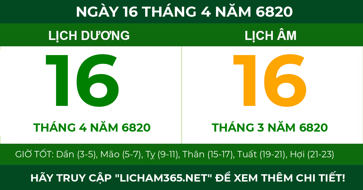 lịch âm ngày 16 tháng 4 năm 6820