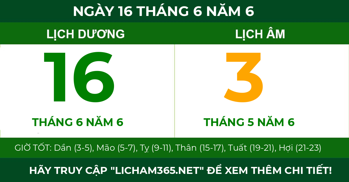 lịch âm ngày 16 tháng 6 năm 6