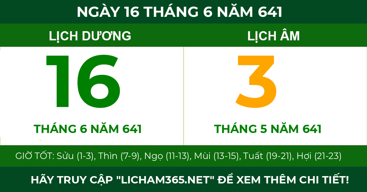 lịch âm ngày 16 tháng 6 năm 641