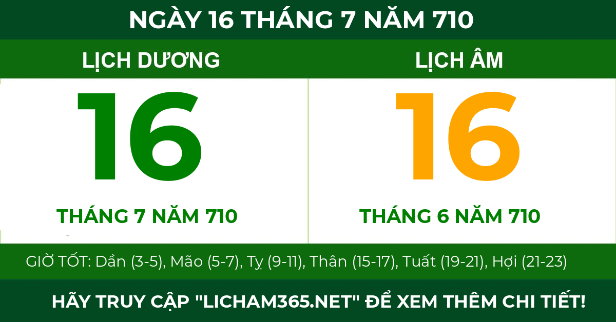 lịch âm ngày 16 tháng 7 năm 710