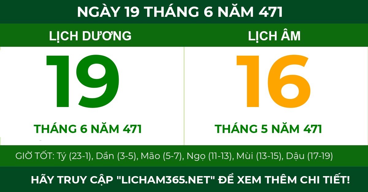 lịch âm ngày 19 tháng 6 năm 471