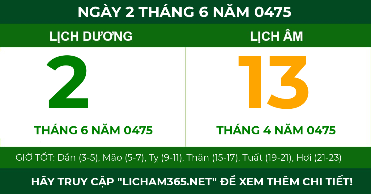lịch âm ngày 2 tháng 6 năm 0475