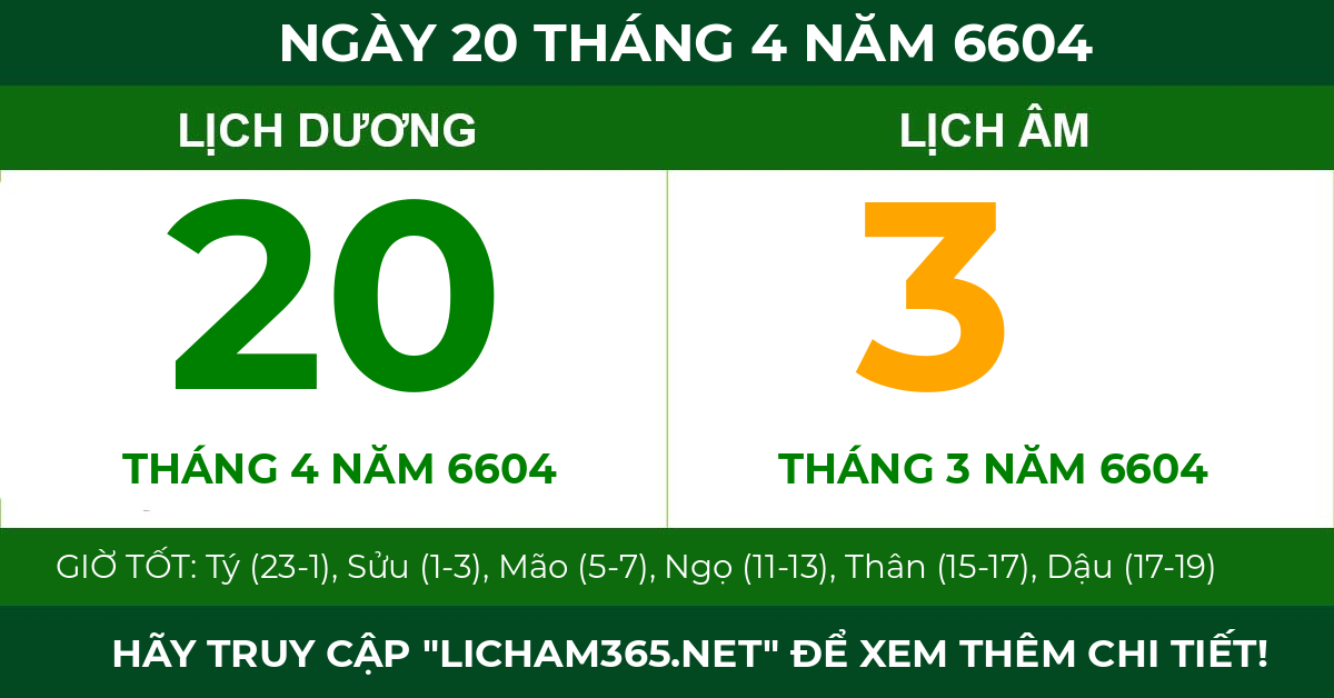 lịch âm ngày 20 tháng 4 năm 6604