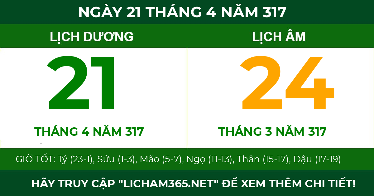 lịch âm ngày 21 tháng 4 năm 317