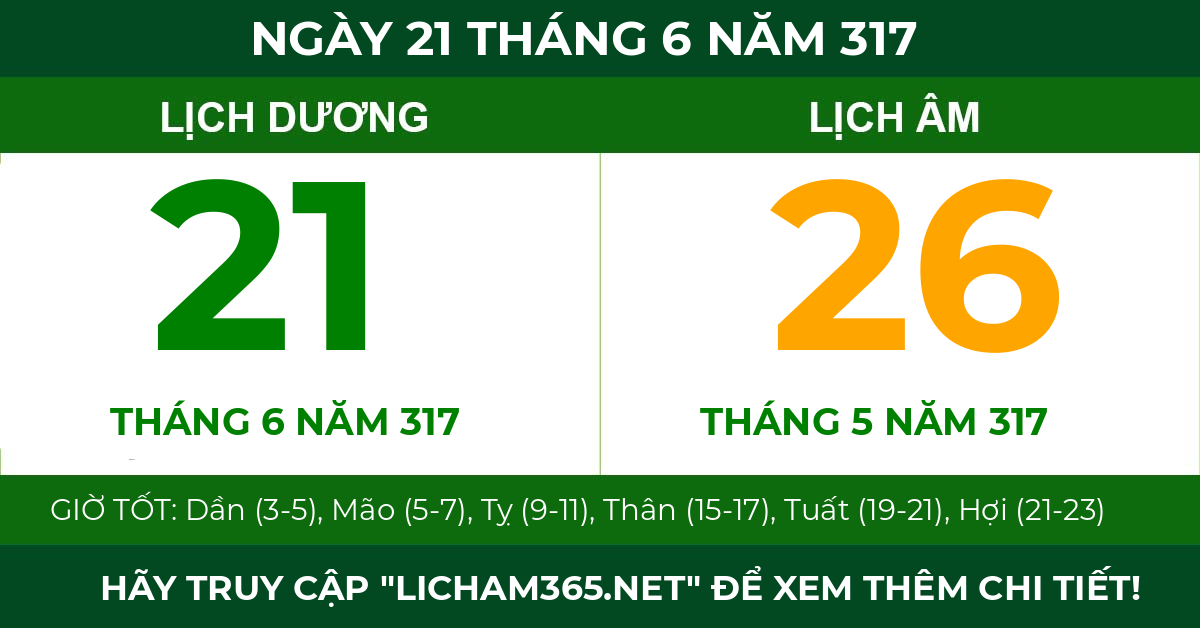 lịch âm ngày 21 tháng 6 năm 317