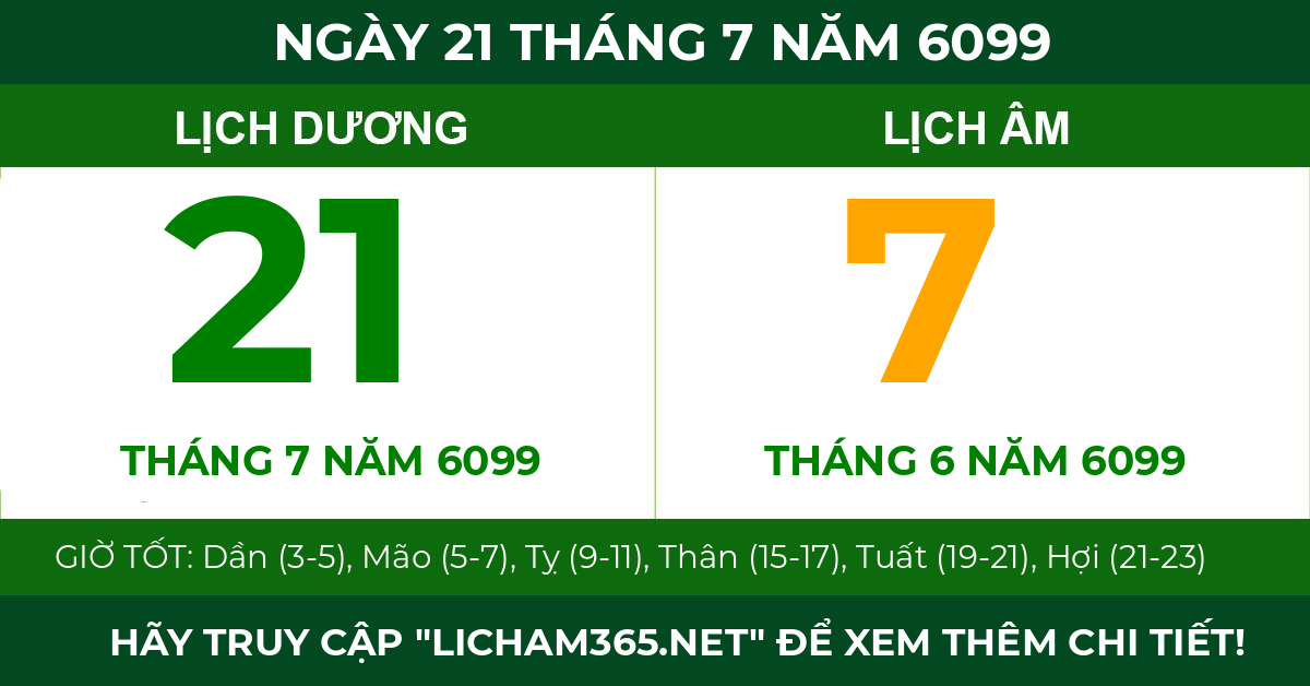 lịch âm ngày 21 tháng 7 năm 6099