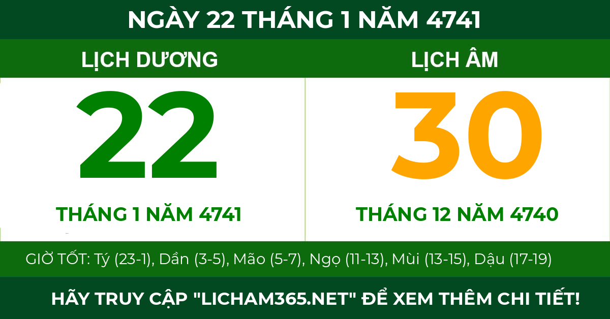 lịch âm ngày 22 tháng 1 năm 4741