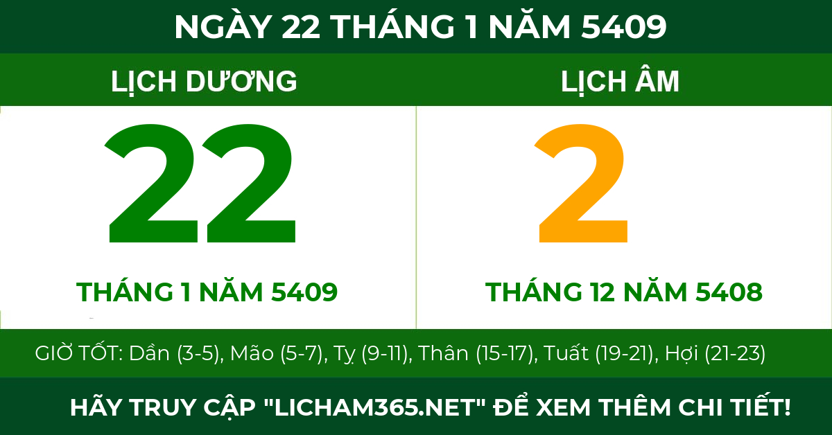 lịch âm ngày 22 tháng 1 năm 5409