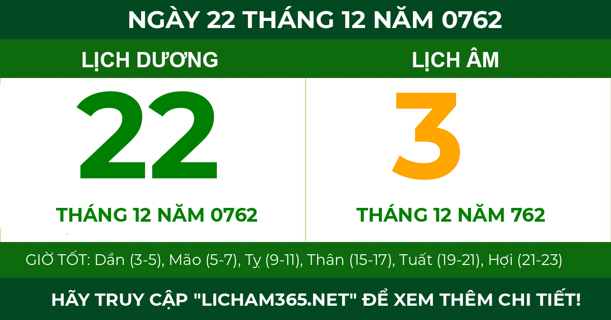 lịch âm ngày 22 tháng 12 năm 0762