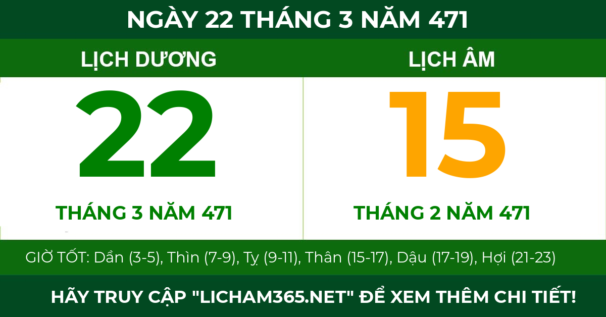 lịch âm ngày 22 tháng 3 năm 471