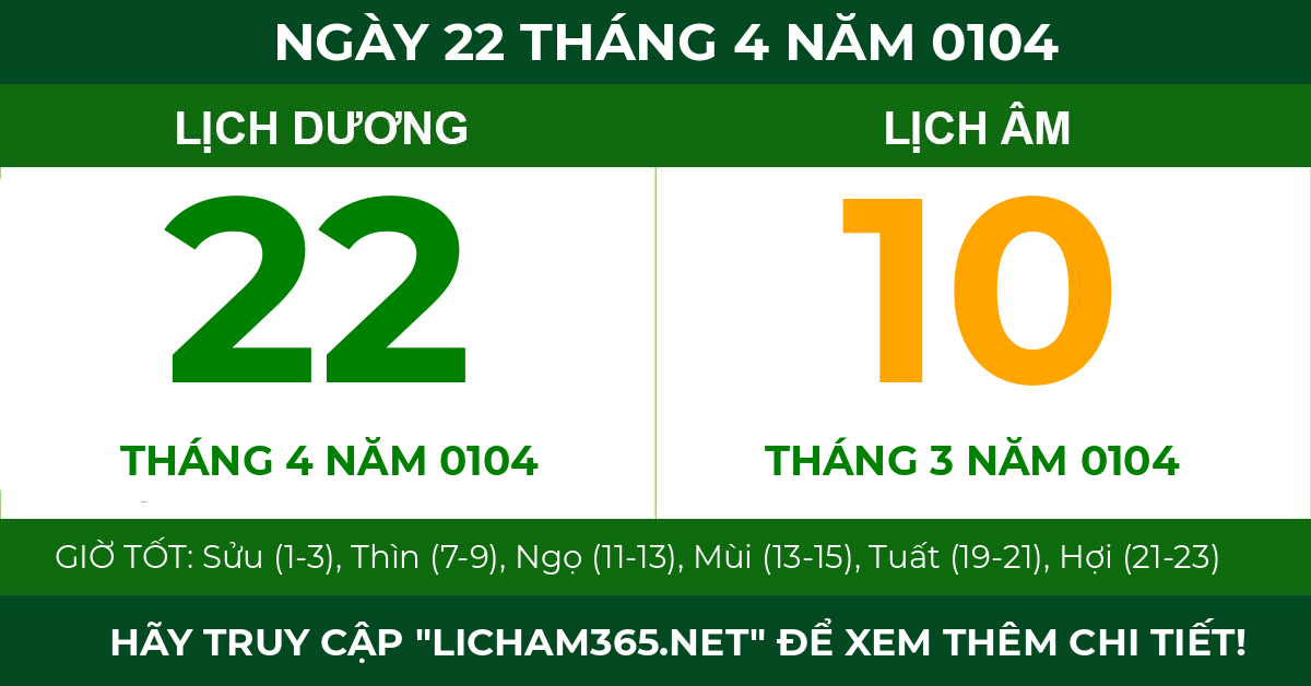 lịch âm ngày 22 tháng 4 năm 0104
