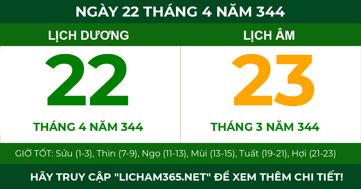 lịch âm ngày 22 tháng 4 năm 344