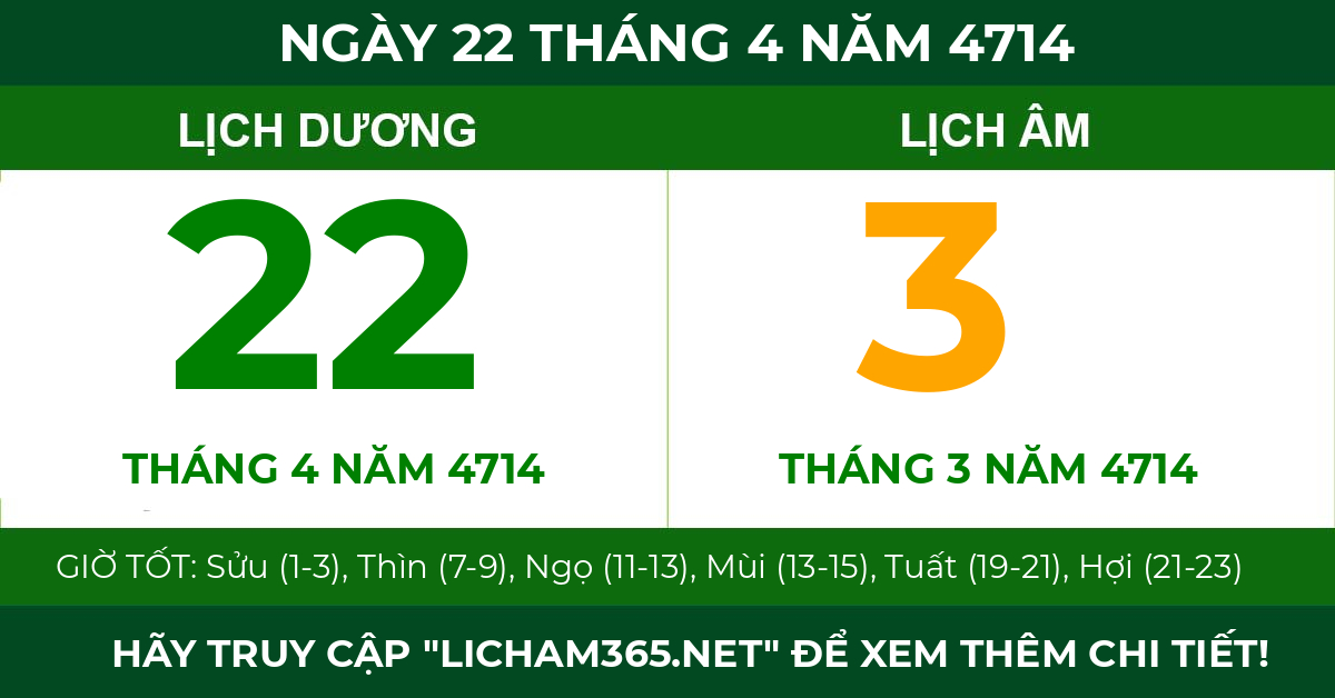 lịch âm ngày 22 tháng 4 năm 4714
