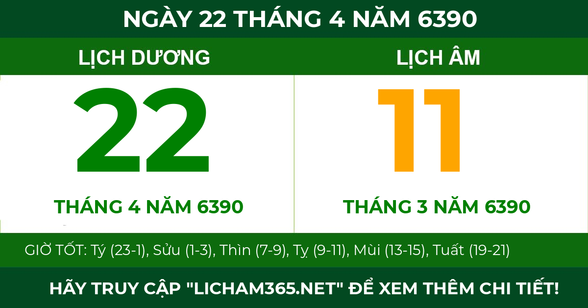 lịch âm ngày 22 tháng 4 năm 6390