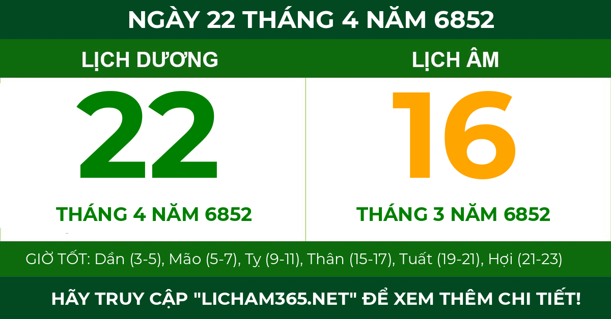 lịch âm ngày 22 tháng 4 năm 6852