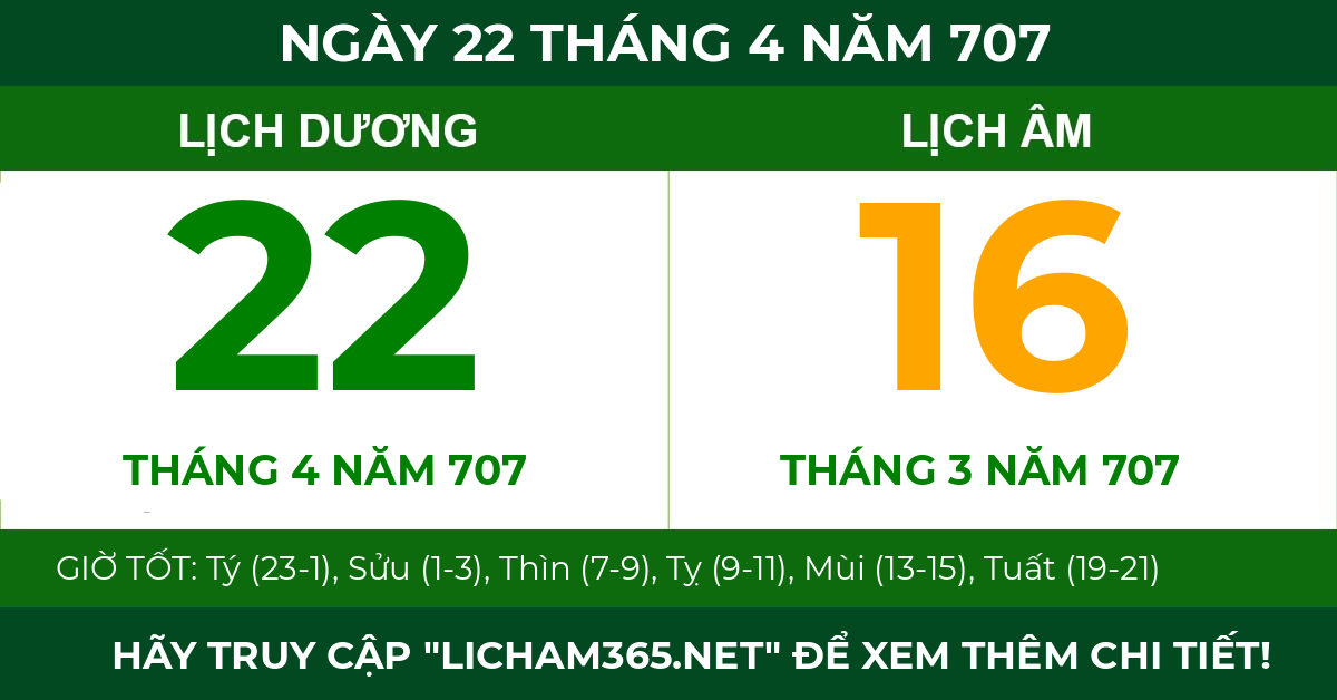 lịch âm ngày 22 tháng 4 năm 707