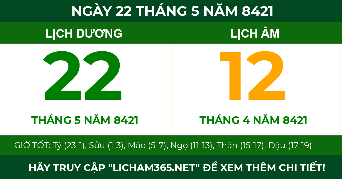 lịch âm ngày 22 tháng 5 năm 8421