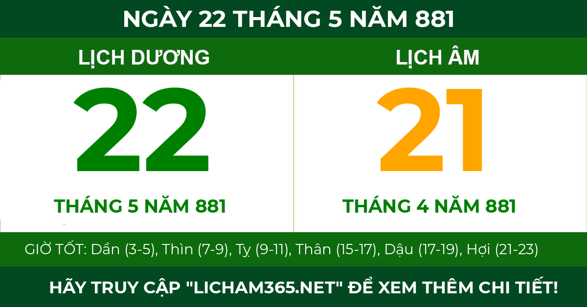 lịch âm ngày 22 tháng 5 năm 881