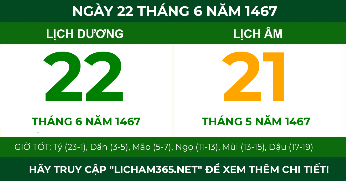 lịch âm ngày 22 tháng 6 năm 1467