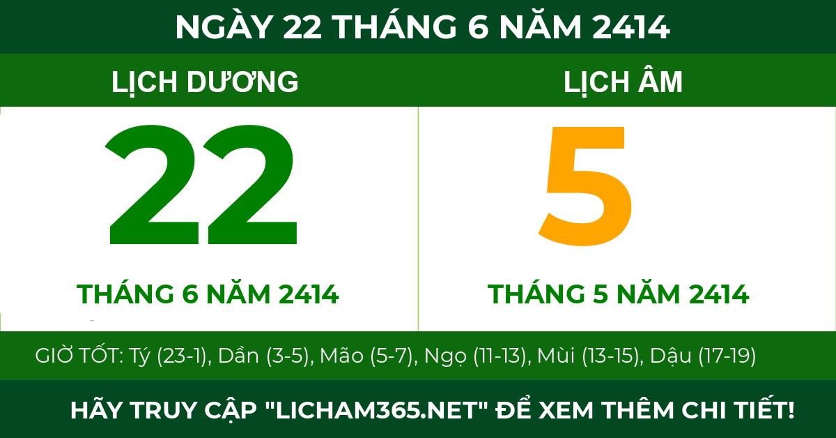 lịch âm ngày 22 tháng 6 năm 2414