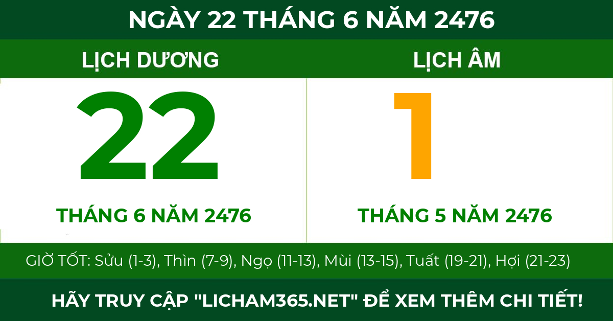 lịch âm ngày 22 tháng 6 năm 2476