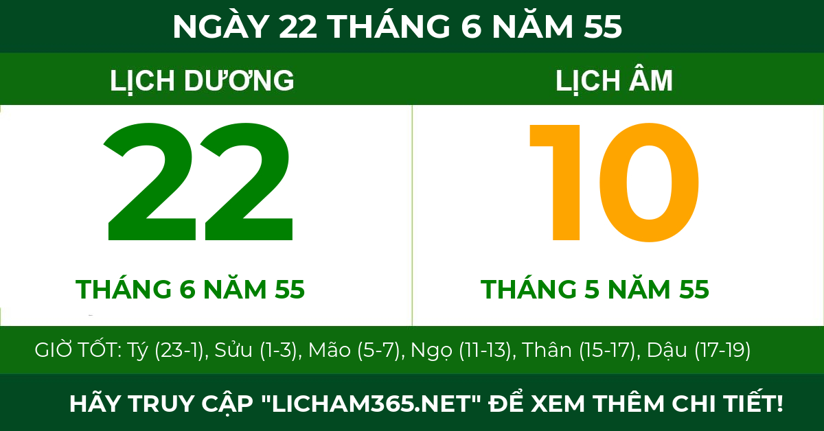 lịch âm ngày 22 tháng 6 năm 55