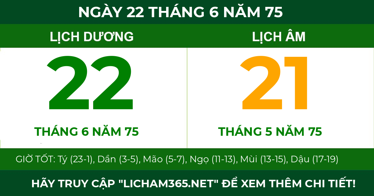 lịch âm ngày 22 tháng 6 năm 75