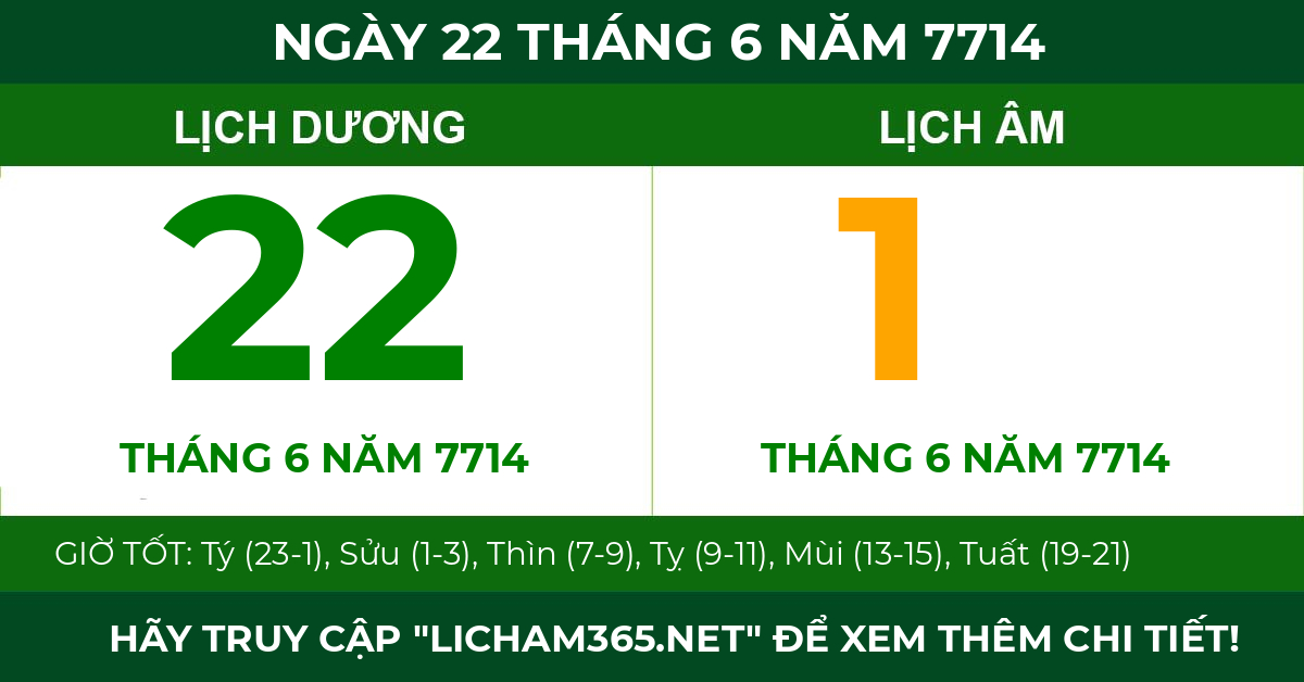 lịch âm ngày 22 tháng 6 năm 7714