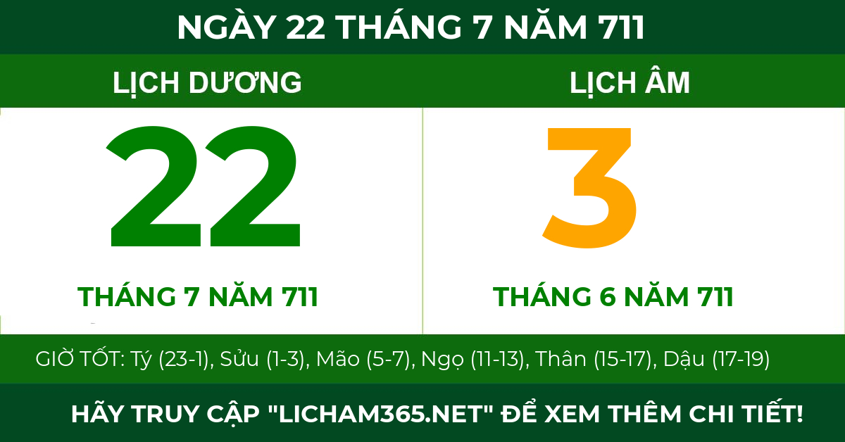 lịch âm ngày 22 tháng 7 năm 711