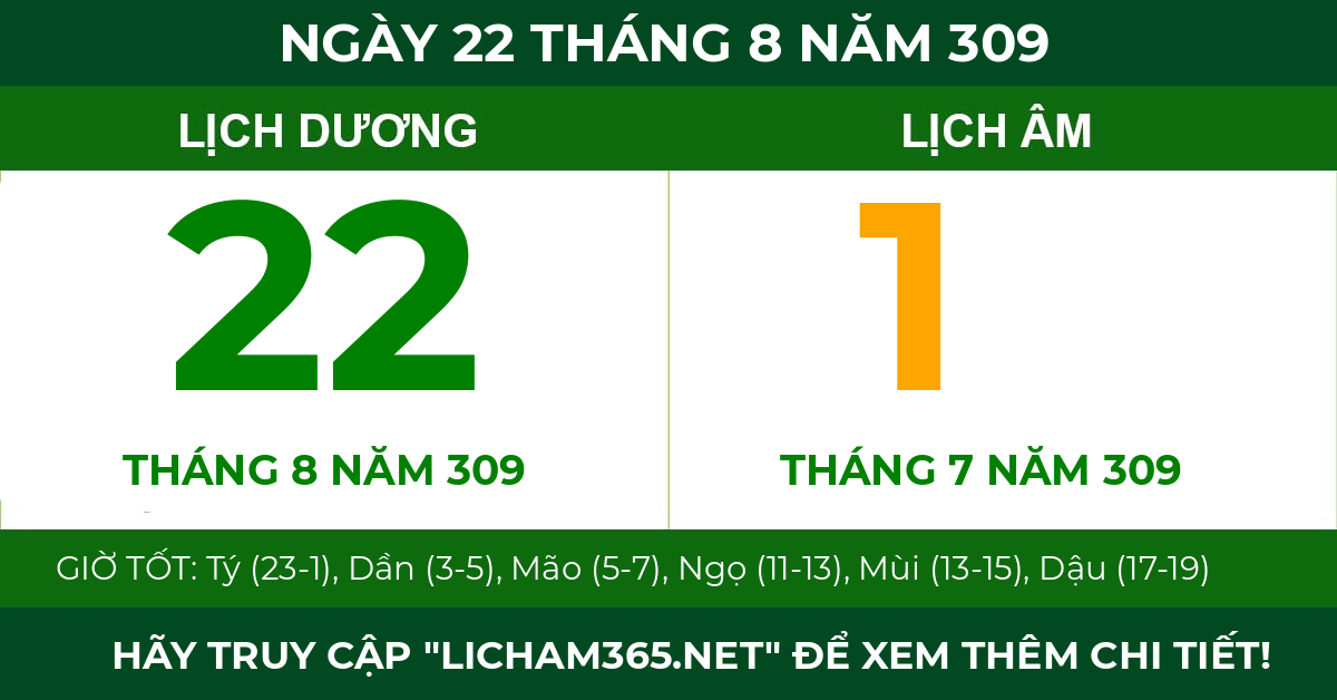 lịch âm ngày 22 tháng 8 năm 309
