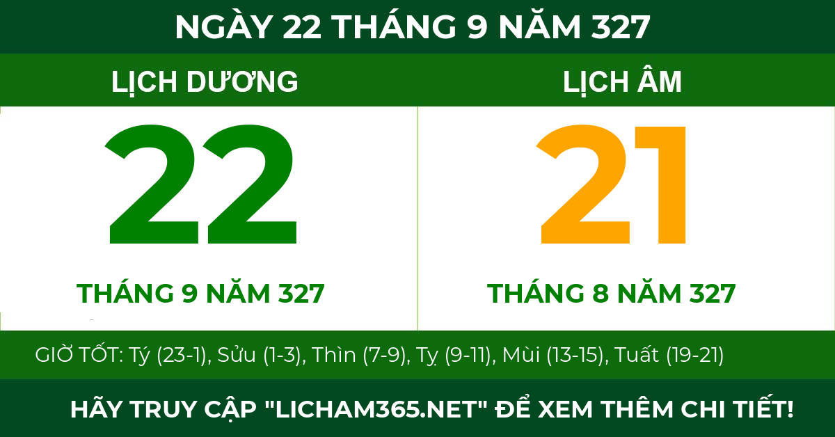lịch âm ngày 22 tháng 9 năm 327