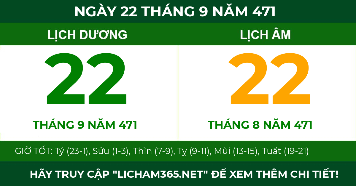 lịch âm ngày 22 tháng 9 năm 471