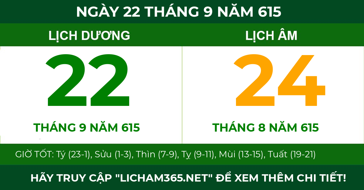 lịch âm ngày 22 tháng 9 năm 615