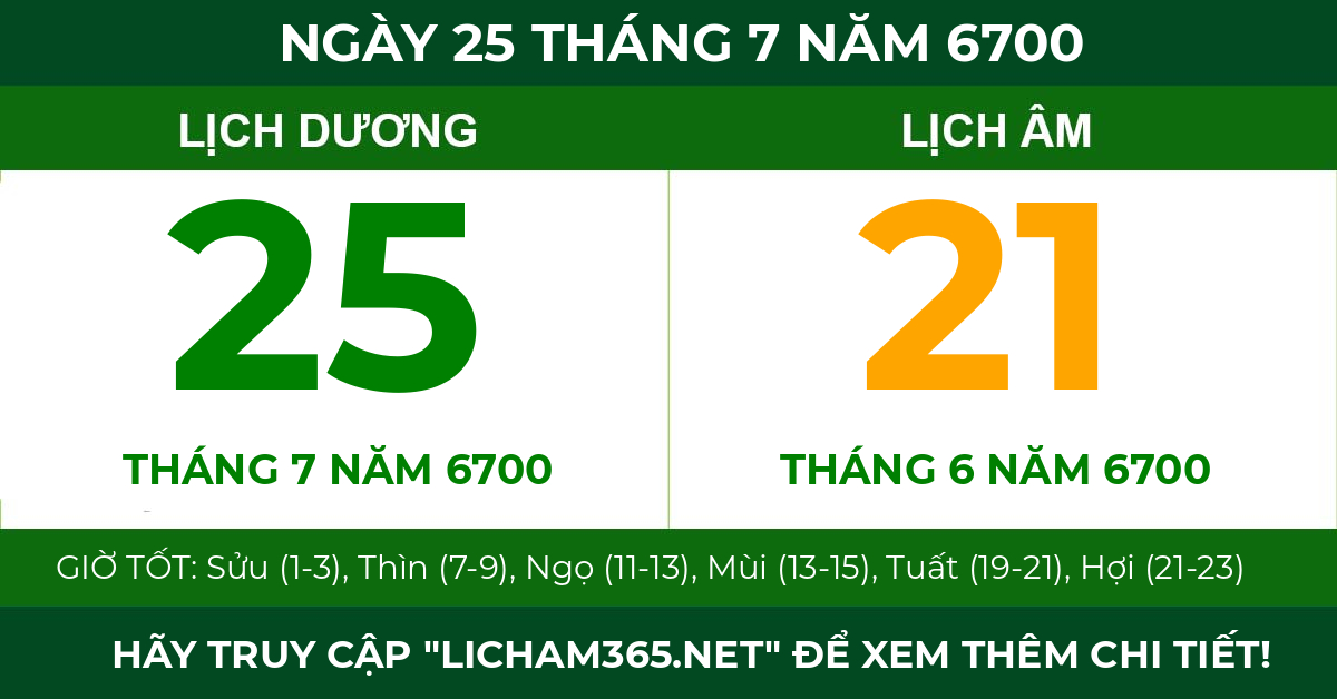 lịch âm ngày 25 tháng 7 năm 6700