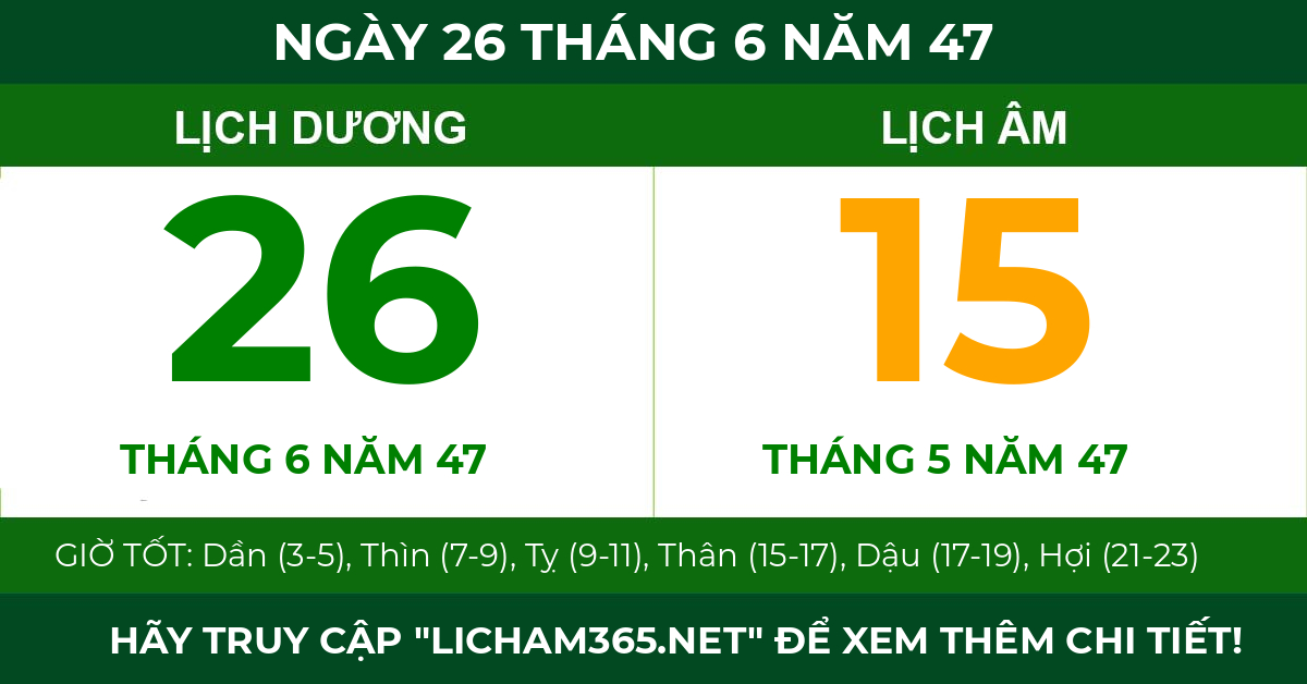 lịch âm ngày 26 tháng 6 năm 47