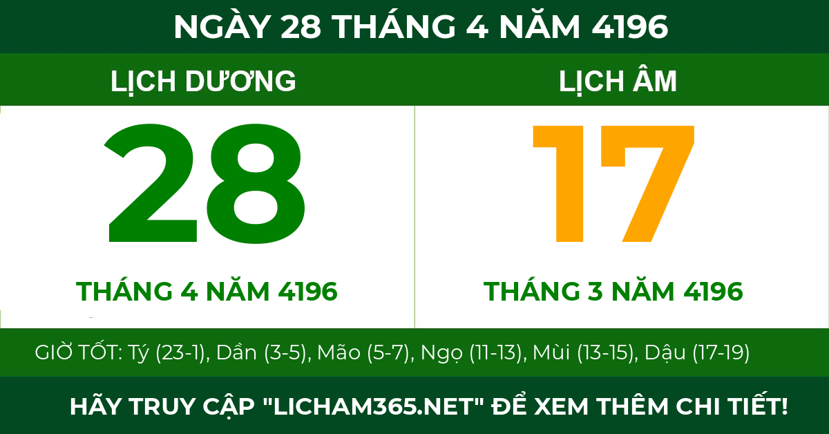 lịch âm ngày 28 tháng 4 năm 4196