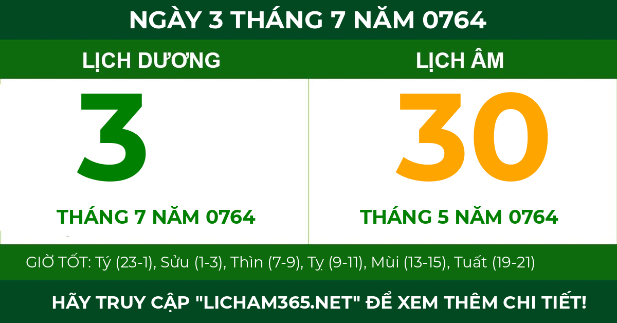 lịch âm ngày 3 tháng 7 năm 0764