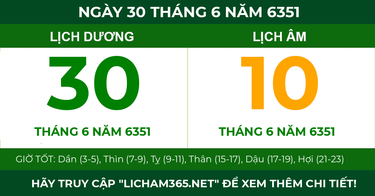 lịch âm ngày 30 tháng 6 năm 6351