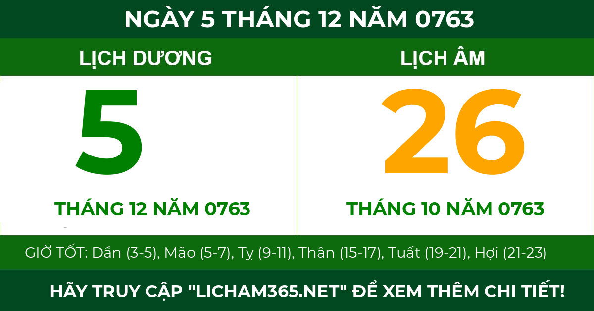 lịch âm ngày 5 tháng 12 năm 0763