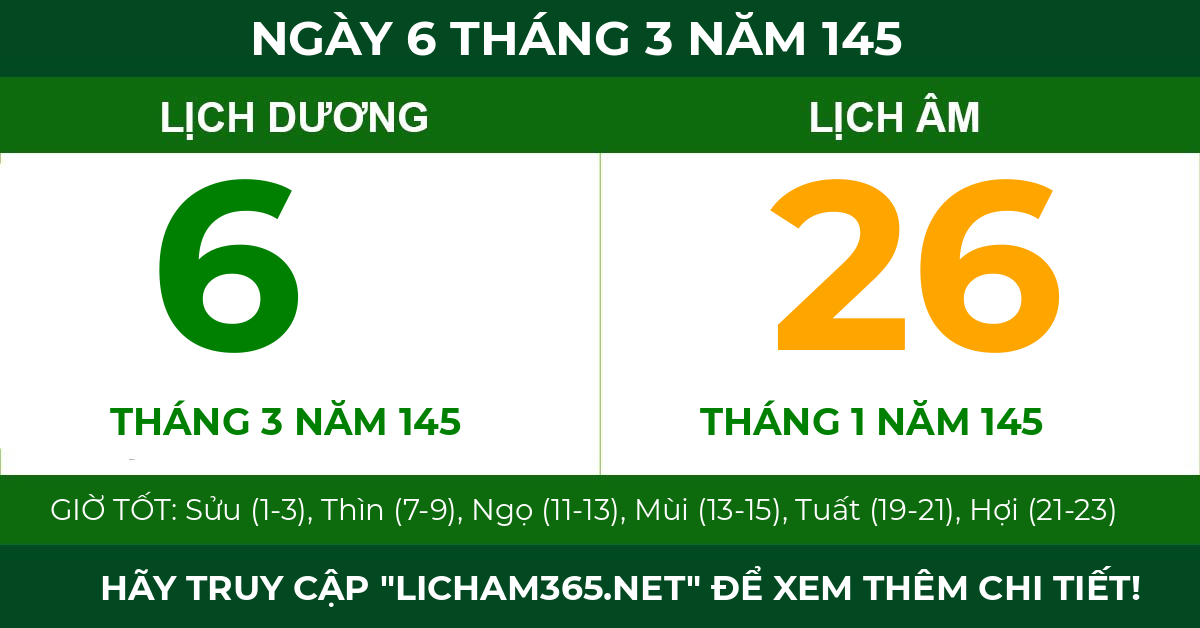 lịch âm ngày 6 tháng 3 năm 145