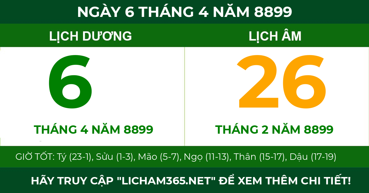 lịch âm ngày 6 tháng 4 năm 8899