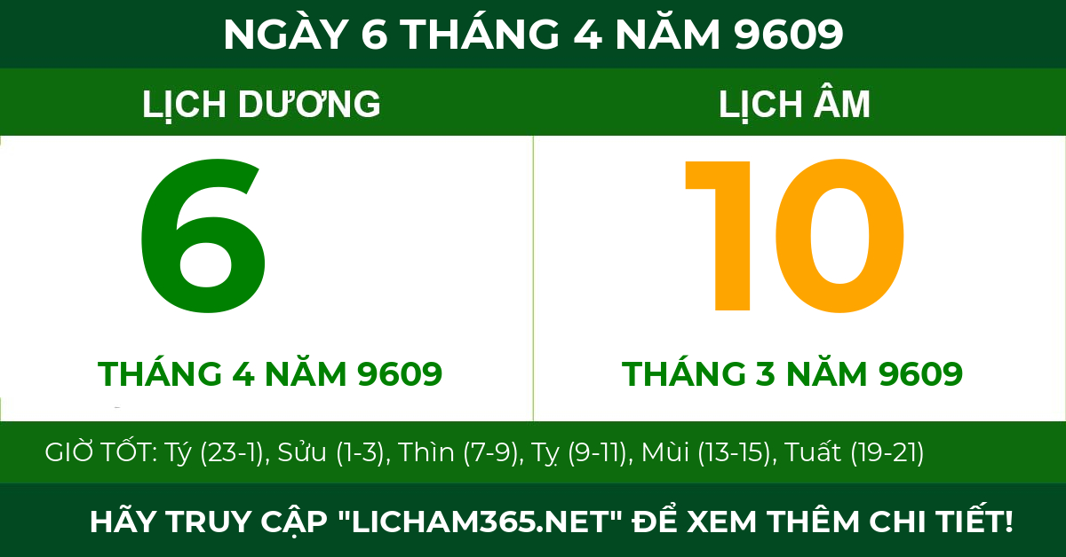 lịch âm ngày 6 tháng 4 năm 9609
