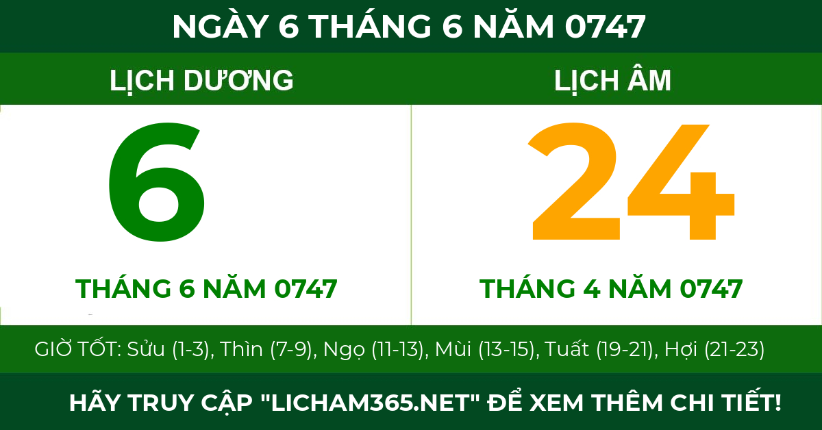 lịch âm ngày 6 tháng 6 năm 0747